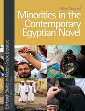Minorities in the Contemporary Egyptian Novel (Edinburgh Studies in Modern Arab,