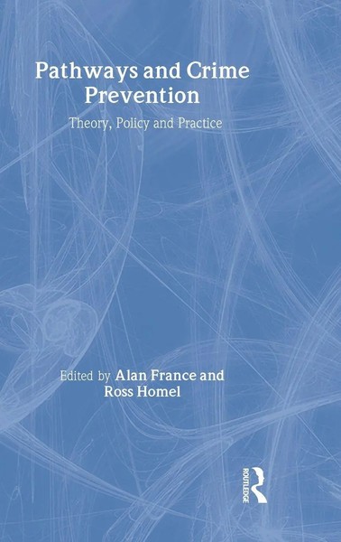 Alan France (U. A.) | Pathways And Crime Prevention | Buch | Englisch (2007)-image
