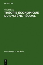 Thorie conomique du systme fodal by Witold Kula, Fernand ... - 9789027962843