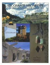 ARCOSANTI ARCHETYPE:THE REBIRTH OF CITIES BY RENAISSANCE By Marie Wilson Mint