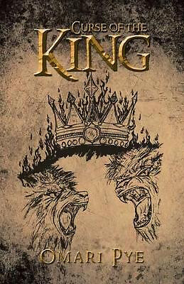 Curse of the King By Omari Pye - New Copy - 9781491702222