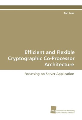 Ralf Laue | Efficient and Flexible Cryptographic Co-Processor Architecture