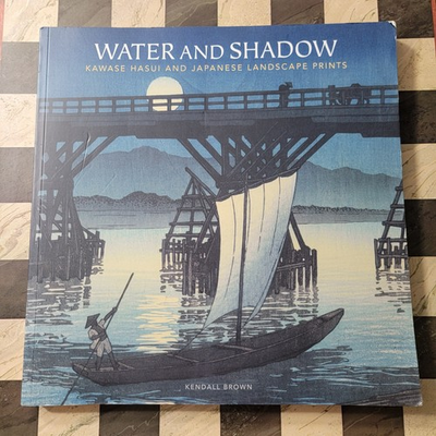 #ad Water and Shadow : Kawase Hasui and Japanese Landscape Prints by Kendall H.... $299.99