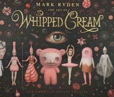 MARK RYDEN The Art of WHIPPED CREAM American Ballet Theatre BOOK Backstage