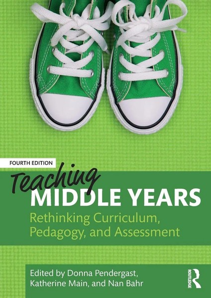 Teaching Middle Years | Rethinking Curriculum, Pedagogy, And Assessment | Buch-image
