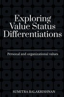 Exploring Value Status Differentiations-Personal And Organizational Values Buch