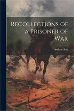 Recollections of a Prisoner of War (Paperback or Softback)
