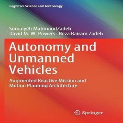 Autonomy and Unmanned Vehicles Augmented Reactive Mission and Mot