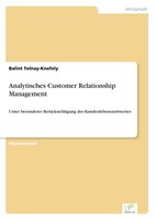 Analytisches Customer Relationship Management Balint Tolnay-Knefely