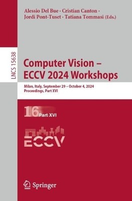 Computer Vision  ECCV 2024 Workshops - 9783031917202