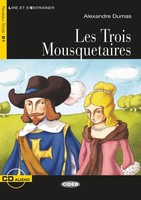 Les Trois Mousquetaires. Buch + Audio-Cd Alexandre Dumas