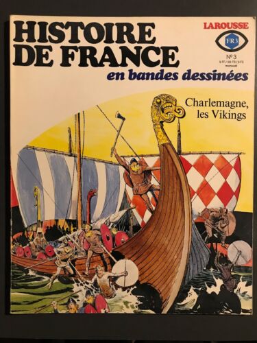 HISTOIRE DE FRANCE EN BANDES DESSINEES - T3 : Charlemagne - Les Vikings - Photo 1/1