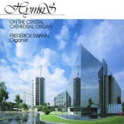 Traditional Hymns On the Crystal Cathedral Organ (Swann) (CD) Album (US IMPORT)