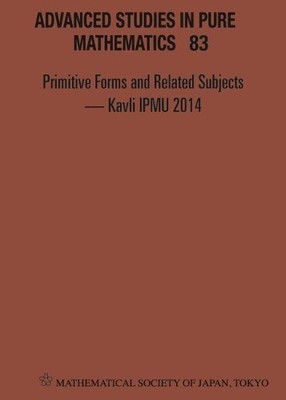 Primitive Forms And Related Subjects - Kavli Ipmu 2014 - Proc... - 9784864970853