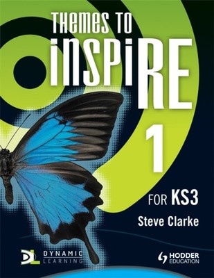 Themes to InspiRE for KS3 Pupil's Book 1 by Steve Clarke (Paperback Book)