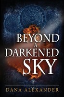 Dana Alexander | Beyond A Darkened Sky | Taschenbuch | Englisch (2019)