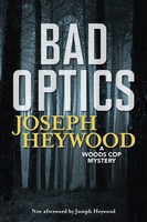 Bad Optics | Joseph Heywood | Taschenbuch | Woods Cop | Kartoniert / Broschiert