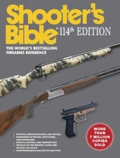 Shooter's Bible 114th Edition The World's Bestselling Firearms Reference New