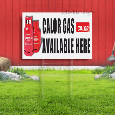 CALOR GAS AVAILABLE HERE YARD SIGN OUTDOOR SIGN waterproof with H-Stakes