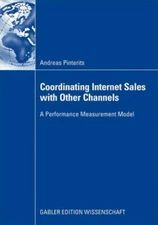 Coordinating Internet Sales with Other Channels: A Performance Measurement Model