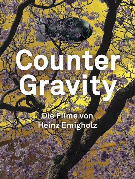 Thumbnail - Heinz Emigholz. Counter Gravity - Die Filme Von Heinz Emigholz. | 2021