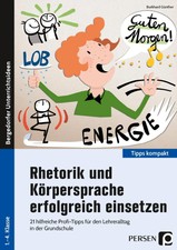 Rhetorik und Körpersprache erfolgreich einse...
