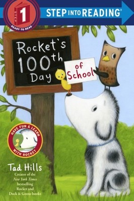 Rockets 100th Day Of School Step Into Reading Lvl 1 Step  by Tad Hills PAPERBACK