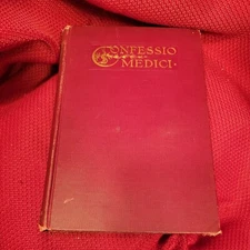 CONFESSIO MEDICI 1st Edition Antique VTG 1908 Stephen Paget medical philosophy