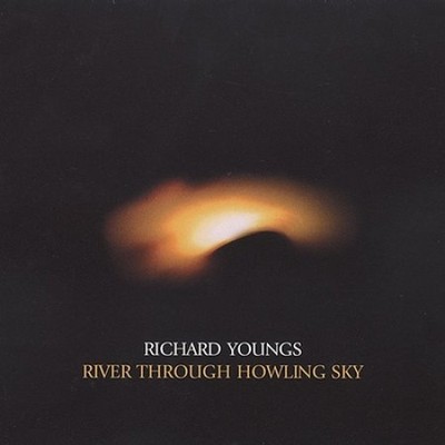 River Through Howling Sky by Richard Youngs [CD]