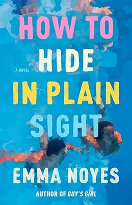 How to Hide in Plain Sight - VERY GOOD