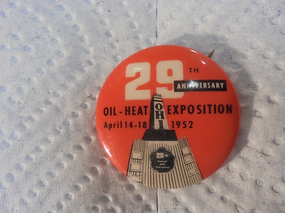 small pinback button oil heat exposition 1952 