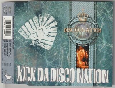 Disco Nation - Kick da disco nation (1996)  [6 Track Maxi-CD]