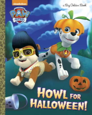 Howl for Halloween! (PAW Patrol) (Big Golden Book) - Hardcover - GOOD
