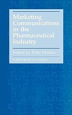 Marketing Communications in the Pharmaceutica...