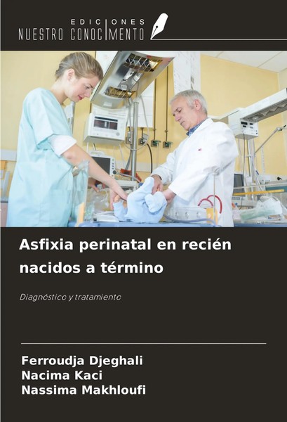 Ferroudja Djeghali (U. A.) | Asfixia Perinatal En ReciéN Nacidos A TéRmino-image