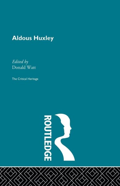 Donald Watt | Aldous Huxley | Taschenbuch | Englisch (2013) | Routledge-image