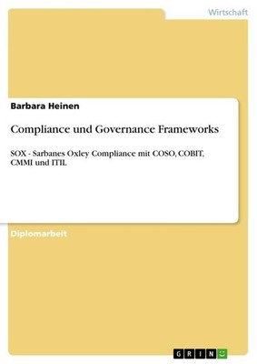 Compliance und Governance Frameworks Barbara Heinen