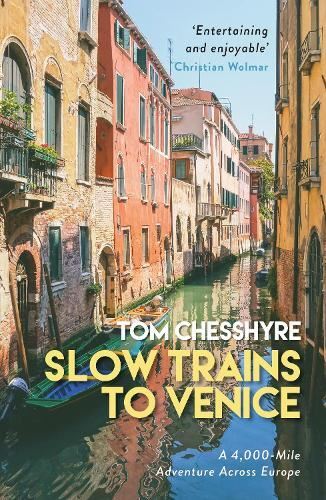 Slow Trains to Venice New Book, Chesshyre, Tom, Paperback