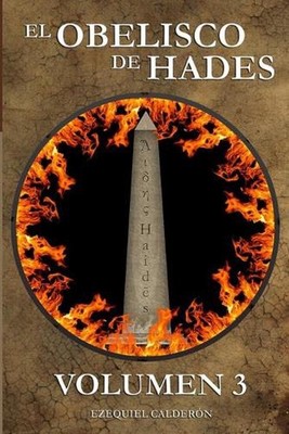 El obelisco de Hades: Volumen 3 by Bryan Michael Ezequiel Paima Calder?n (Spanis