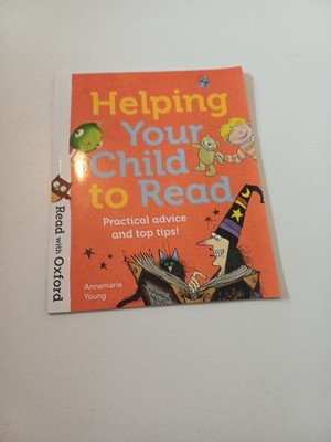 Read With Oxford Helping Your Child To Read Practical By Annemarie Young 