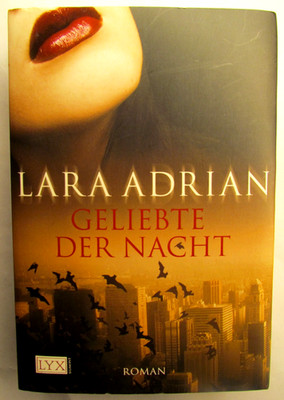 Geliebte der Nacht Lara Adrian Vampir Romantic Fantasy  LYX Taschenbuch B6