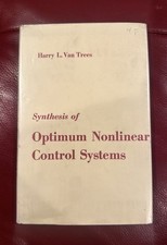 Synthesis of Optimum Nonlinear Control Systems Harry L. Van Trees