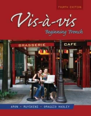 Vis-a-Vis : Beginning French by Judith A. Muyskens, Evelyne Amon and Alice C....