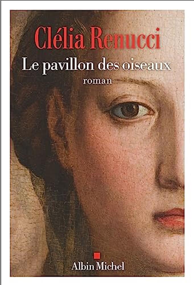 Le pavillon des oiseaux - Renucci Clélia