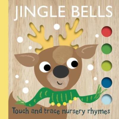 Touch and Trace Nursery Rhymes: Jingle Bells - Board book - GOOD