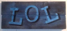 Rustic Reclaimed Wood Sign LOL Original by DelMarq