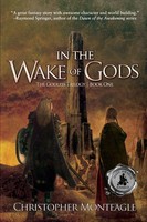 Christopher Monteagle | In The Wake Of Gods | Taschenbuch | Englisch (2020)