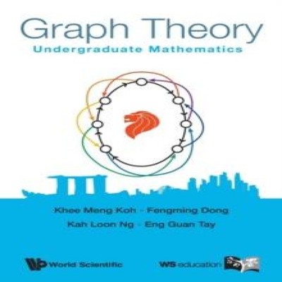 GRAPH THEORY UNDERGRADUATE MATHEMATICS KOH KHEE MENG Paperback Wo