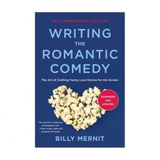 Writing the Romantic Comedy, 20th Anniversary Expanded and Updated Edition