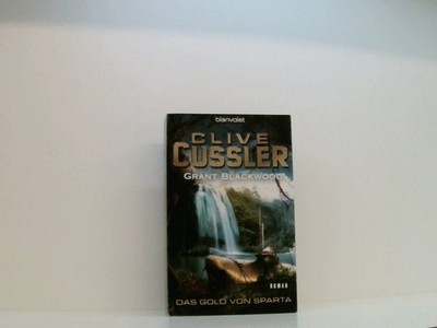 Das Gold von Sparta: Ein Fargo-Roman (Die Fargo-Abenteuer, Band 1) Roman Cussler